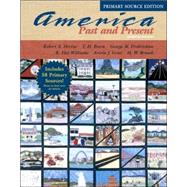 America Past and Present, Single Volume Edition, Primary Source Edition