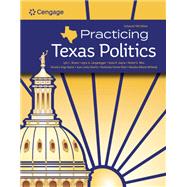 Practicing Texas Politics, Enhanced, Loose-leaf Version
