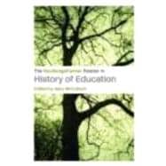 The Routledgefalmer Reader In The History Of Education