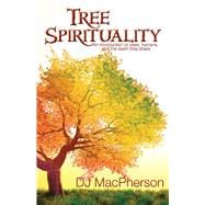 Tree Spirituality An introduction to trees, humans, and the realm they share