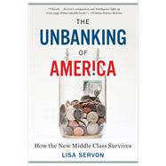 The Unbanking of America