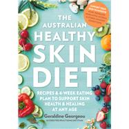 The Healthy Skin Diet Recipes and 4-week eating plan to support skin health and healing at any age