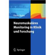 Neuromuskuläres Monitoring in Klinik und Forschung
