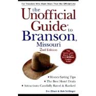 The Unofficial Guide to Branson, Missouri