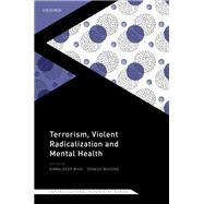 Terrorism, Violent Radicalisation and Mental Health