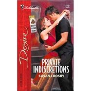 Private Indiscretions : and the Long Hot Summer