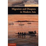 Migration and Diaspora in Modern Asia