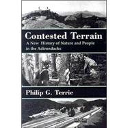 Contested Terrain: A New History of Nature and People in the Adirondacks