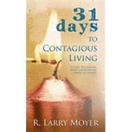 31 Days to Contagious Living