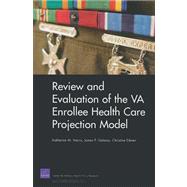 Review and Evaluation of the Va Enrollee Health Care Projection Model