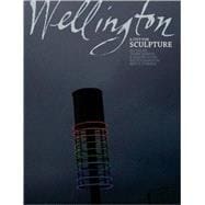 Wellington, a City for Sculpture