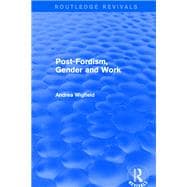 Revival: Post-Fordism, Gender and Work (2001)