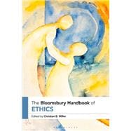 The Bloomsbury Handbook of Ethics
