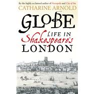Globe Life in Shakespeare's London