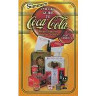 B. J. Summers' Pocket Guide to Coca-Cola: Identifications Current Values