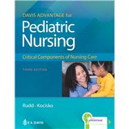 Davis Advantage for Pediatric Nursing Critical Components of Nursing Care,9781719645706