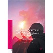 Migrant Writers and Urban Space in Italy