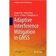 Adaptive Interference Mitigation in Gnss