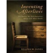 Inventing Afterlives