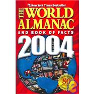 World Almanac and Book of Facts 2004