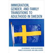 Immigration, Gender, and Family Transitions to Adulthood in Sweden