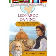 Leonardo da Vinci Young Artist, Writer, and Inventor