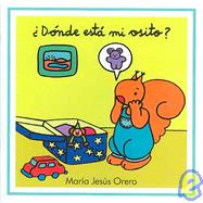 Donde Esta Mi Osito?/ Where Is My Teddy Bear?