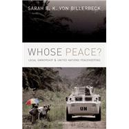 Whose Peace? Local Ownership and United Nations Peacekeeping