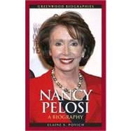 Nancy Pelosi : A Biography