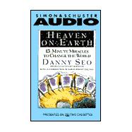 Heaven on Earth; 15-Minute Miracles to Change the World