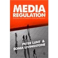 Media Regulation : Governance and the Interests of Citizens and Consumers