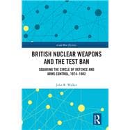 British Nuclear Weapons and the Test Ban
