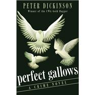 Perfect Gallows A Crime Novel