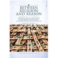 Between Religion and Reason (Part II)