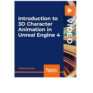 Introduction to 3D Character Animation in Unreal Engine 4