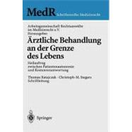 Ärztliche Behandlung an Der Grenze Des Lebens/ Medical Treatment at the Border of Life