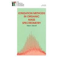 Ionization Methods in Organic Mass Spectrometry