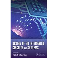 Design of 3D Integrated Circuits and Systems