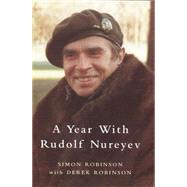 The Year with Rudolf Nureyev