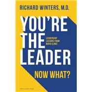 You’re the Leader, Now What?
