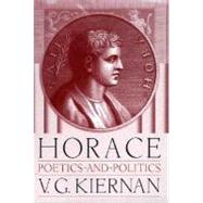Horace : Poetics and Politics