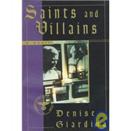 Saints and Villains A Novel