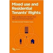 Mixed Use and Residential Tenants' Rights: The Landlord and Tenant Act 1987 and Leasehold Enfranchisement
