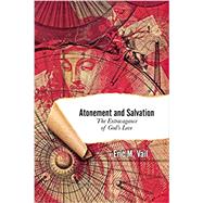 Atonement and Salvation: The Extravagance of God's Love