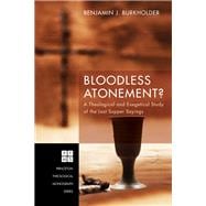 Bloodless Atonement?