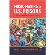 Music-Making in U.S. Prisons