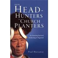 From Head-Hunters to Church Planters