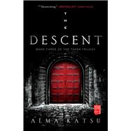 The Descent Book Three of the Taker Trilogy