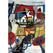 Cobra 1948-1951: A Return to the Sources of Art