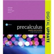 Precalculus Graphs and Models, A Right Triangle Approach Plus MyLab Math with Pearson eText -- 18 Week Access Card Package